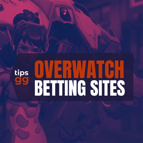 Overwatch Betting Sites in 2024 .